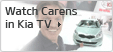 how I met Carens? Watch in Kia TV